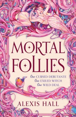 Mortal Follies: A devilishly funny Regency romantasy from the bestselling author of Boyfriend Material