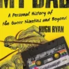My Bad: A Personal History of the Queer Nineties and Beyond