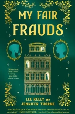 My Fair Frauds: A Novel