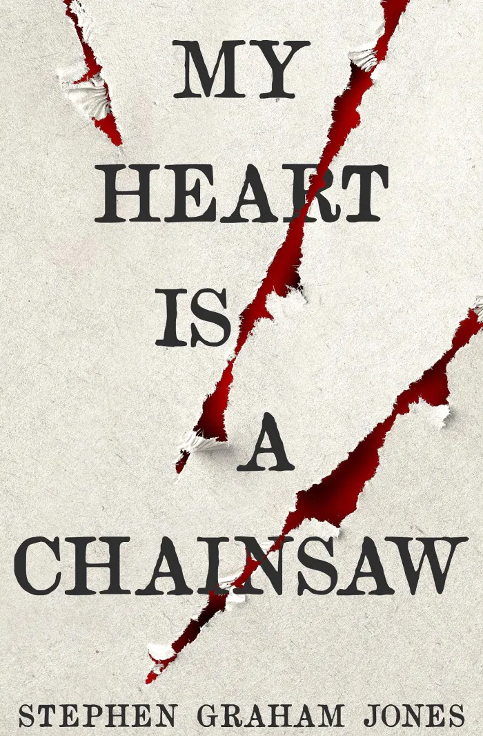 My Heart is a Chainsaw