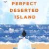 My Perfect Deserted Island: The cosy and healing Korean bestseller about new beginnings