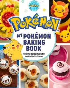 My Pokemon Baking Book: Delightful Bakes Inspired by the World of Pokemon