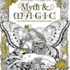 Myth & Magic - Coloring Book: An Enchanted Fantasy Coloring Book