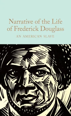 Narrative of the Life of Frederick Douglass: An American Slave