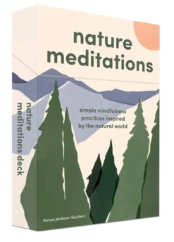 Nature Meditations Deck: Simple Mindfulness Practices Inspired by the Natural World