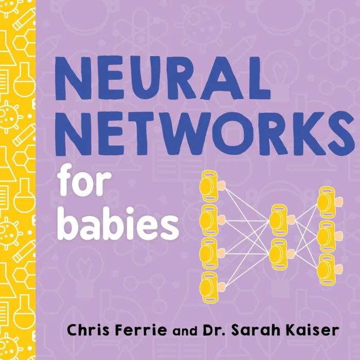 Neural Networks for Babies