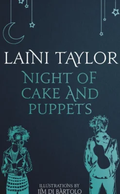Night of Cake and Puppets: The Standalone Daughter of Smoke and Bone Graphic Novella