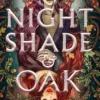 Nightshade and Oak