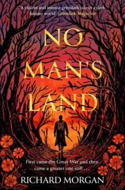 No Man's Land: The explosive, dark WWI novel for horror and fantasy readers alike