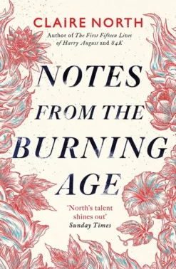 Notes from the Burning Age
