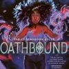 Oathbound: The sensational third book in the New York Times bestselling Legendborn series: Volume 3
