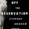 Off the Reservation