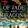 Of Jade and Dragons
