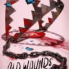 Old Wounds