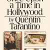 Once Upon a Time in Hollywood: The First Novel By Quentin Tarantino