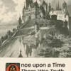 Once upon a Time There Was Truth: or, Why We Need Fairy Tales
