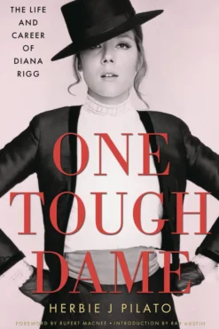 One Tough Dame Life And Career of Diana Rigg