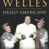 Orson Welles, Volume 2: Hello Americans