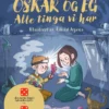Oskar og eg: Alle tinga vi har