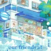 Our Friends at the Convenience Store by the Sea