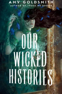 Our Wicked Histories