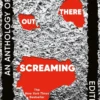 Out There Screaming: An Anthology of New Black Horror
