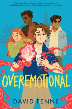 OVEREMOTIONAL: your new queer YA obsession!