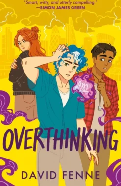 Overthinking: A queer, urban fantasy with emotional punch