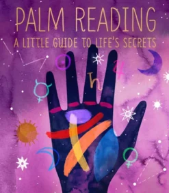 Palm Reading: A Little Guide to Life's Secrets