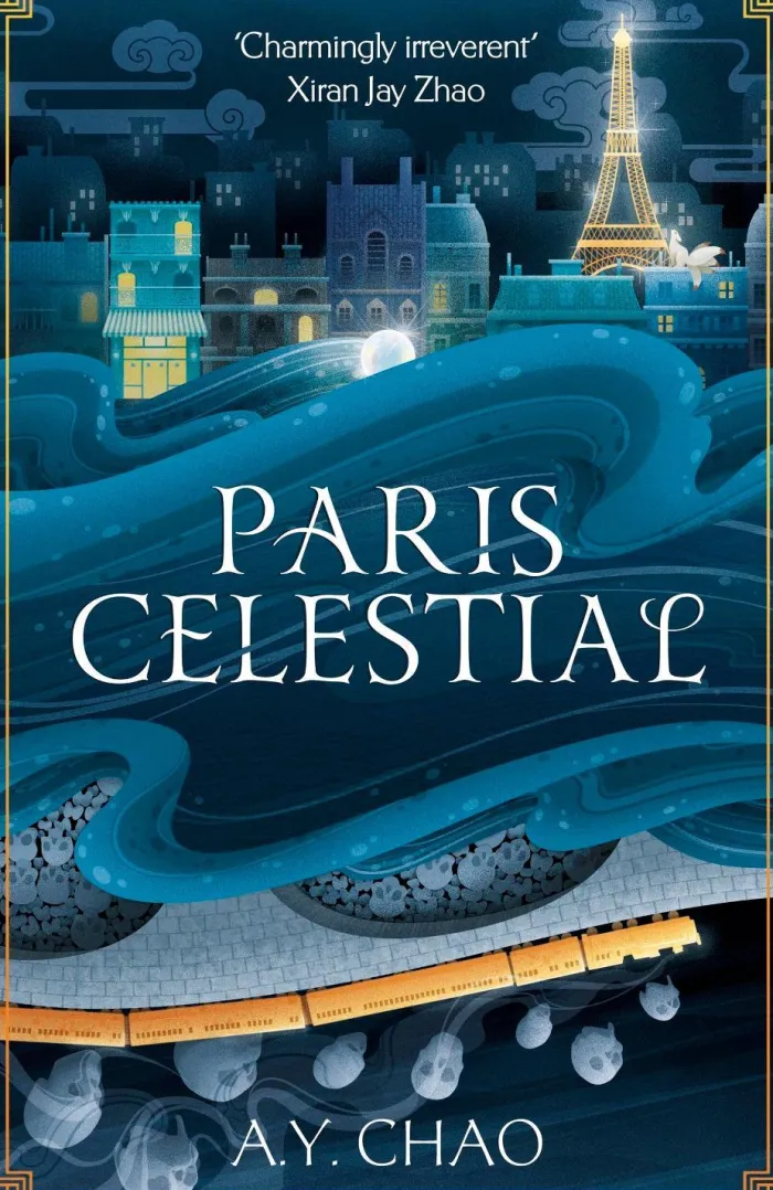 Paris Celestial: the stunning sequel to #1 Sunday Times bestseller Shanghai Immortal