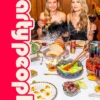 Party People: A Cookbook for Creative Celebrations
