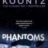 Phantoms: A chilling tale of breath-taking suspense