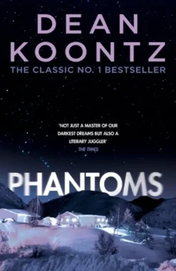 Phantoms: A chilling tale of breath-taking suspense