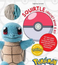 PokéMon Crochet Squirtle Book & Kit: Includes Materials to Make Squirtle and Instructions for 5 Other PokéMon