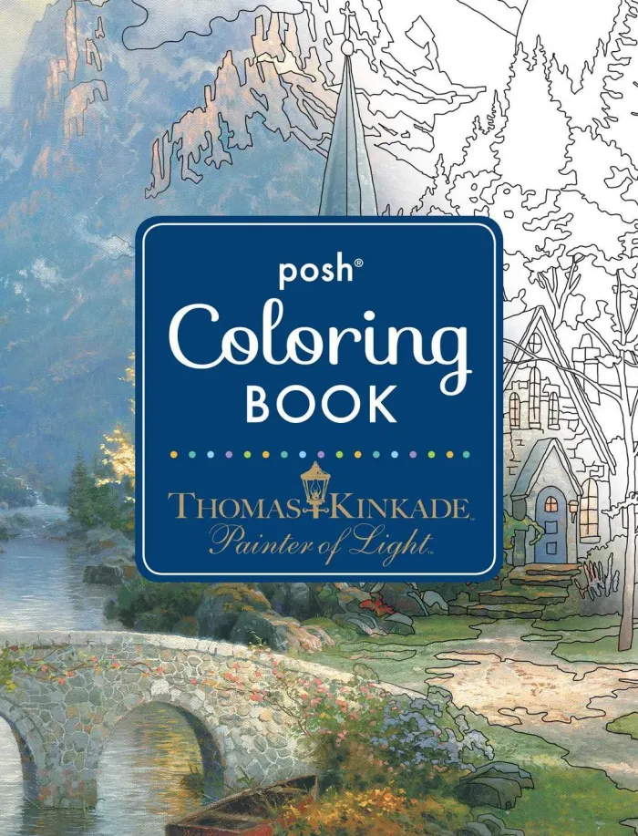 Posh Adult Coloring Book: Thomas Kinkade Designs for Inspiration & Relaxation