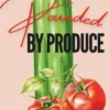 Pounded by Produce: A Veggie Love Tale
