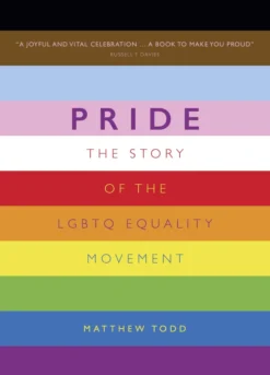 Pride: The Story of the LGBTQ Equality Movement