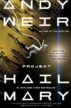 Project Hail Mary: A Novel