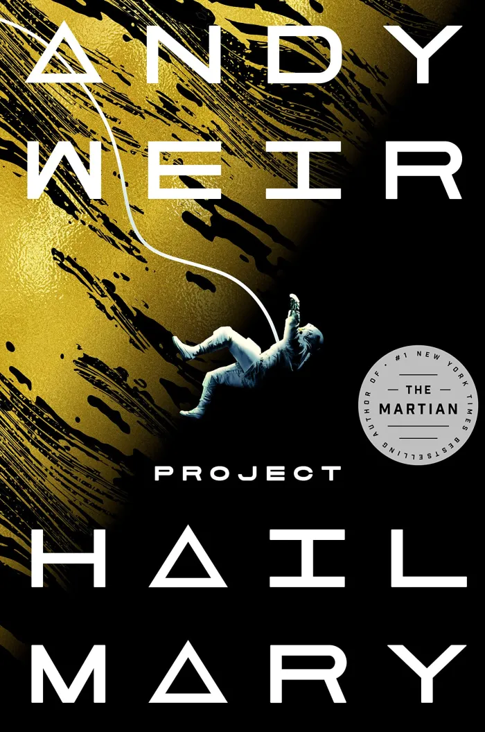 Project Hail Mary: A Novel