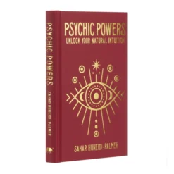 Psychic Powers: Unlock Your Natural Intuition