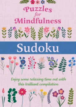 Puzzles for Mindfulness Sudoku: Over 120 Puzzles