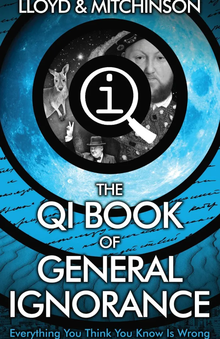 QI: The Book of General Ignorance - The Noticeably Stouter Edition