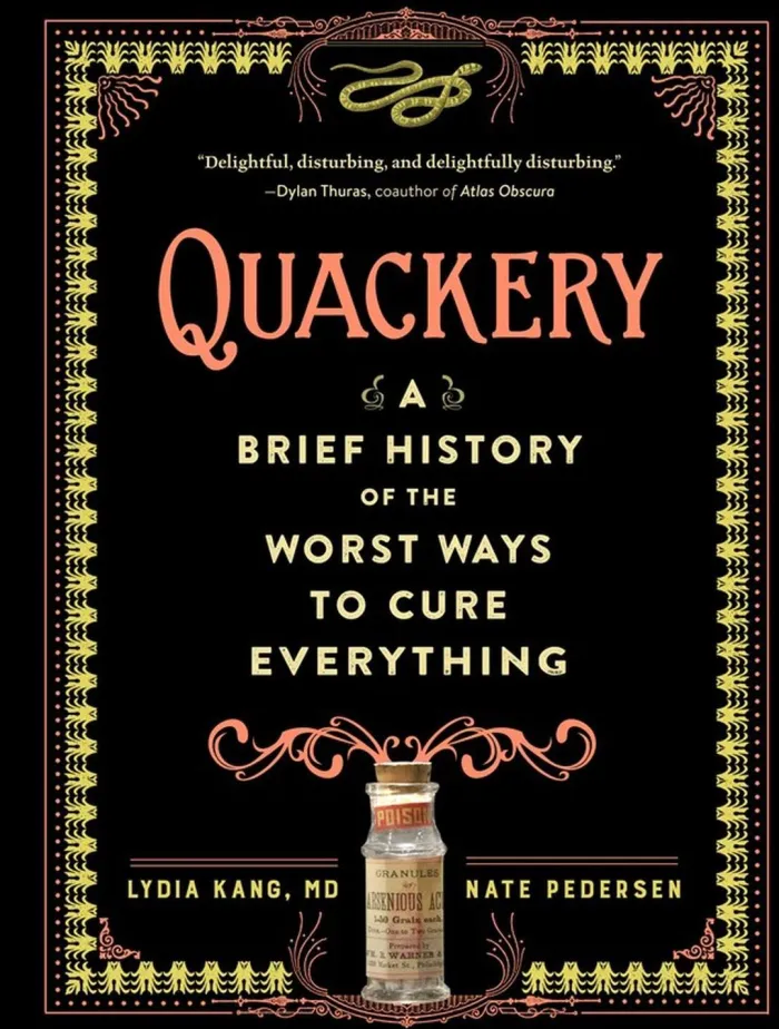 Quackery: A Brief History of the Worst Ways to Cure Everything