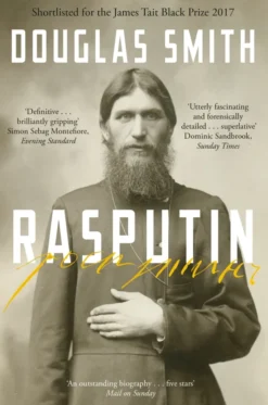 Rasputin: The Biography
