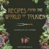 Recipes from the World of Tolkien: Inspired by the Legends