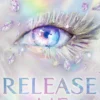 Release Me (Shatter Me: The New Republic, Book 2)