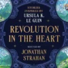 Revolution in the Heart
