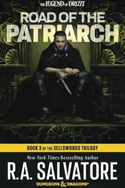Road of the Patriarch: Dungeons & Dragons: Book 3 of The Sellswords Trilogy