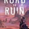 Road to Ruin: Volume 1