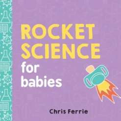 Rocket Science for Babies